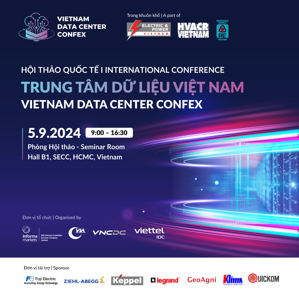 HỘI THẢO QUỐC TẾ: VIETNAM DATA CENTER CONFEX